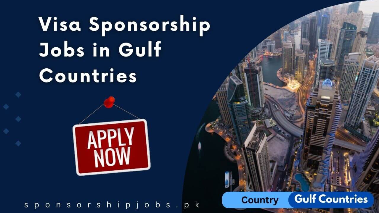 Visa Sponsorship Jobs In Gulf Countries 2024 AED 7500 Monthly