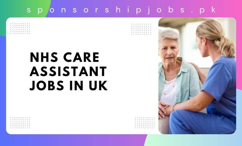 NHS Care Assistant Jobs in UK