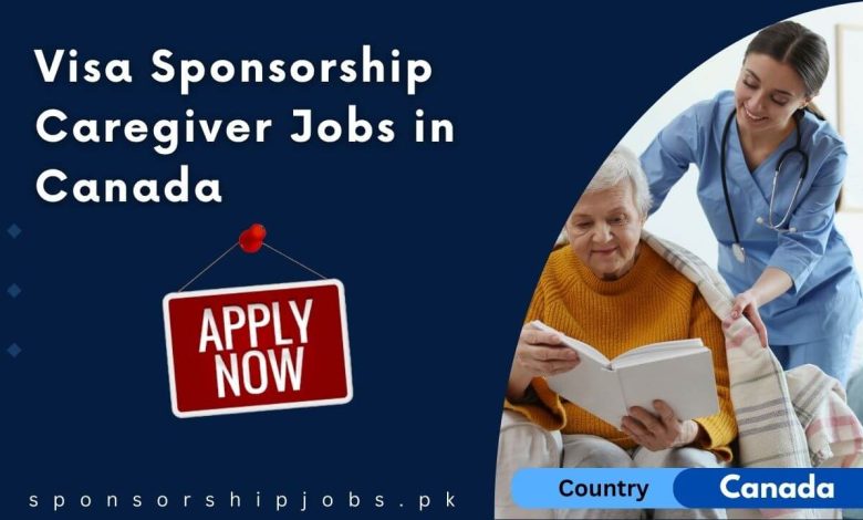 Visa Sponsorship Caregiver Jobs in Canada