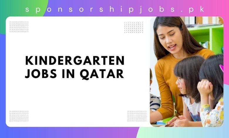 Kindergarten Jobs in Qatar