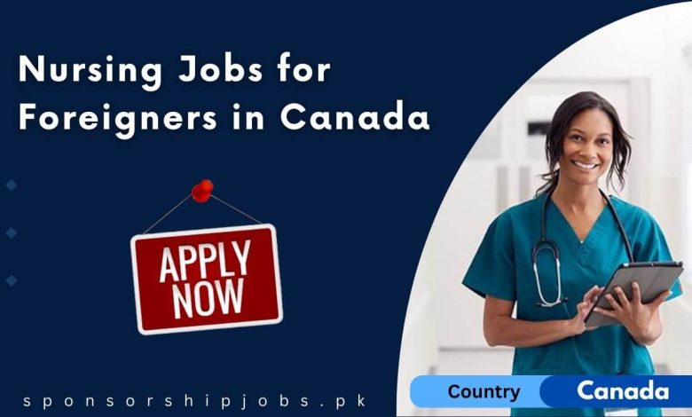 Nursing Jobs for Foreigners in Canada