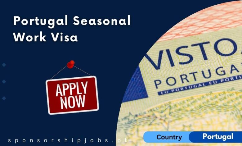 Portugal Seasonal Work Visa