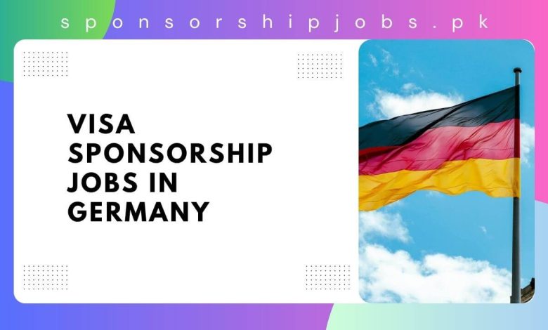 Visa Sponsorship Jobs in Germany