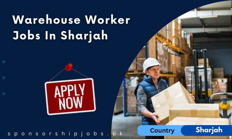 Warehouse Worker Jobs In Sharjah