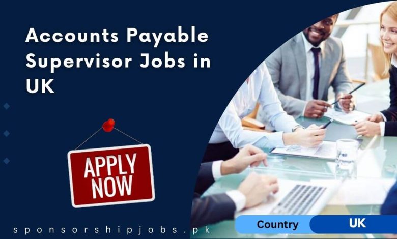 Accounts Payable Supervisor Jobs in UK