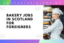 Bakery Jobs in Scotland for Foreigners