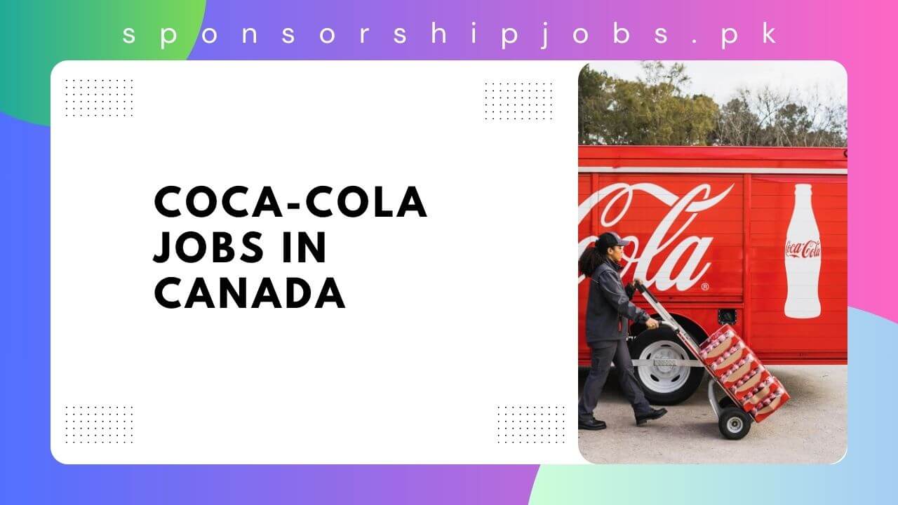 coca cola jobs in canada with visa sponsorship