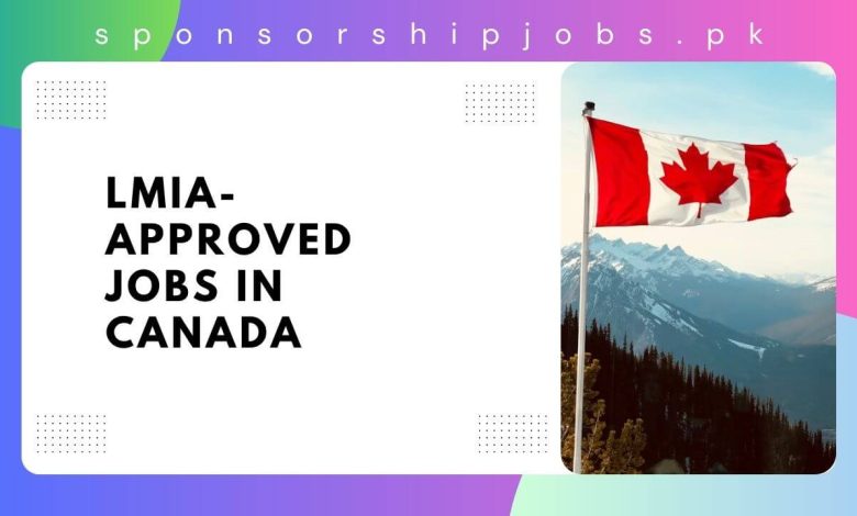 LMIA-Approved Jobs in Canada