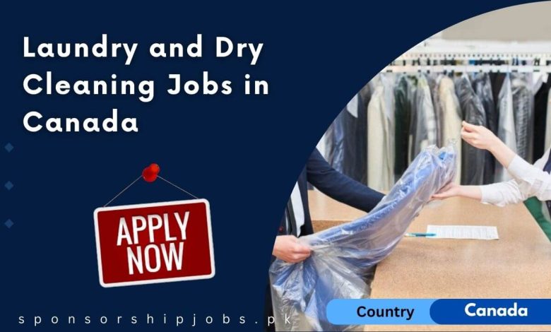 Laundry and Dry Cleaning Jobs in Canada