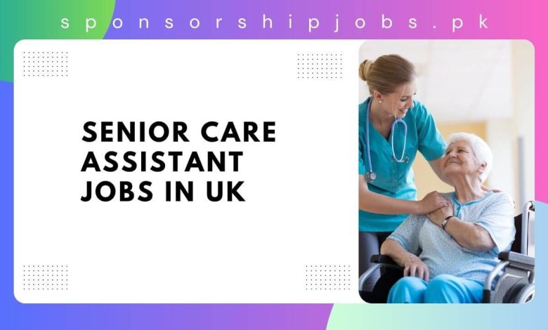 Senior Care Assistant Jobs in UK