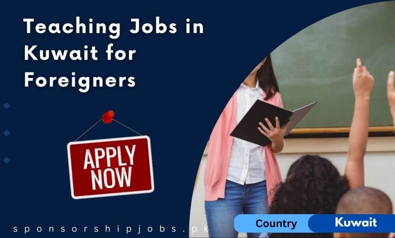 Teaching Jobs in Kuwait for Foreigners