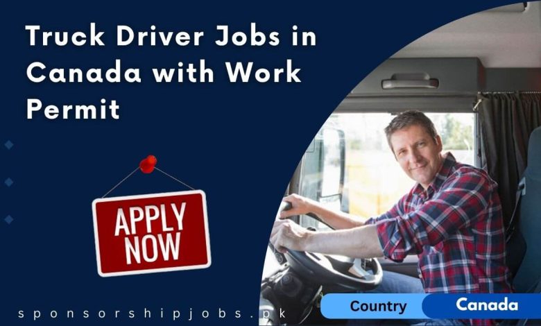 Truck Driver Jobs in Canada with Work Permit