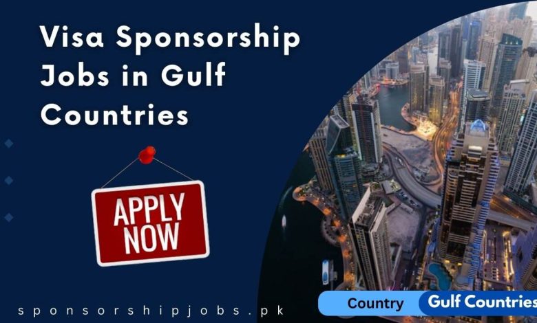 Visa Sponsorship Jobs in Gulf Countries