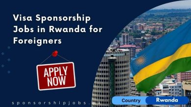 Visa Sponsorship Jobs in Rwanda for Foreigners