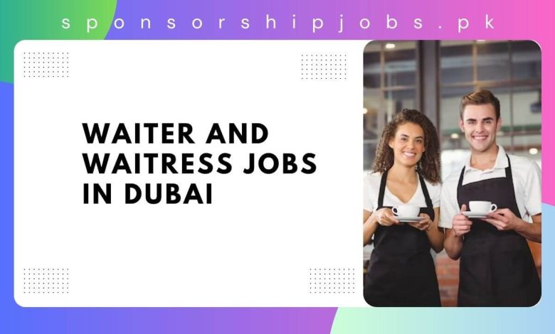 Waiter and Waitress Jobs in Dubai