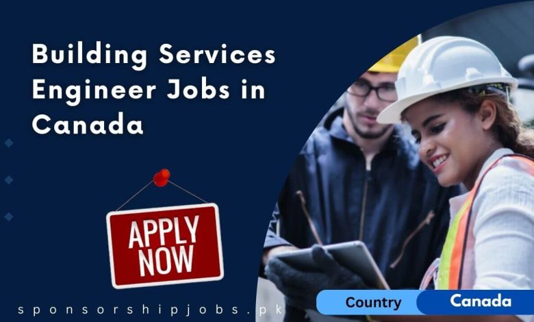 Building Services Engineer Jobs in Canada