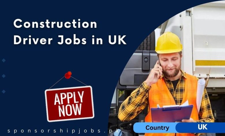 Construction Driver Jobs in UK