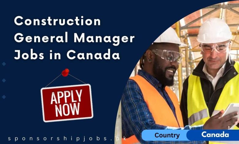 Construction General Manager Jobs in Canada