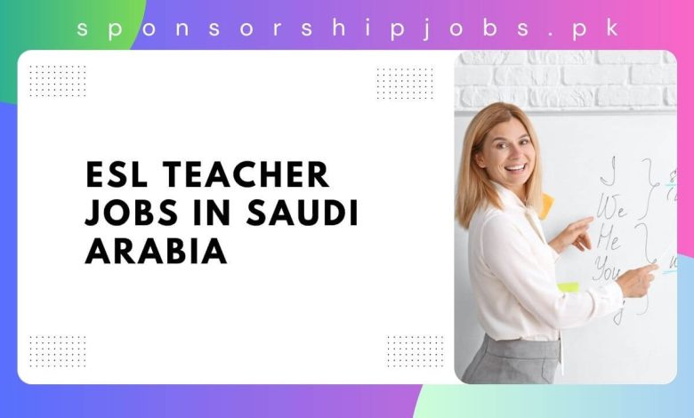 ESL Teacher Jobs in Saudi Arabia