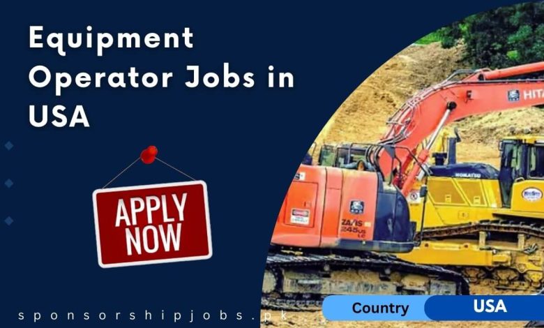 Equipment Operator Jobs in USA