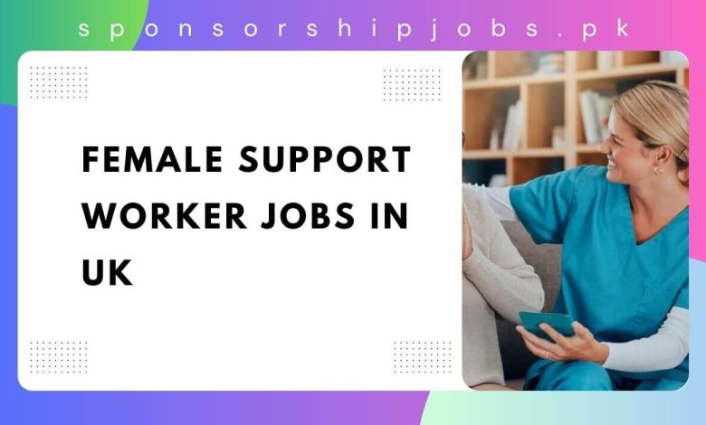 Female Support Worker Jobs in UK