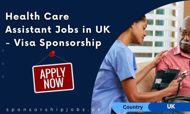 Health Care Assistant Jobs in UK - Visa Sponsorship
