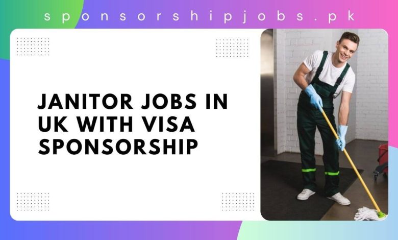 Janitor Jobs in UK with Visa Sponsorship