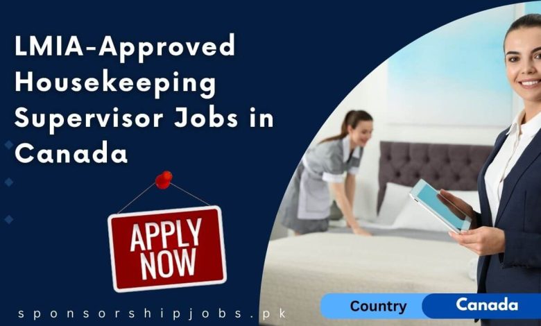 LMIA-Approved Housekeeping Supervisor Jobs in Canada