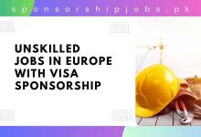 Unskilled Jobs in Europe with Visa Sponsorship