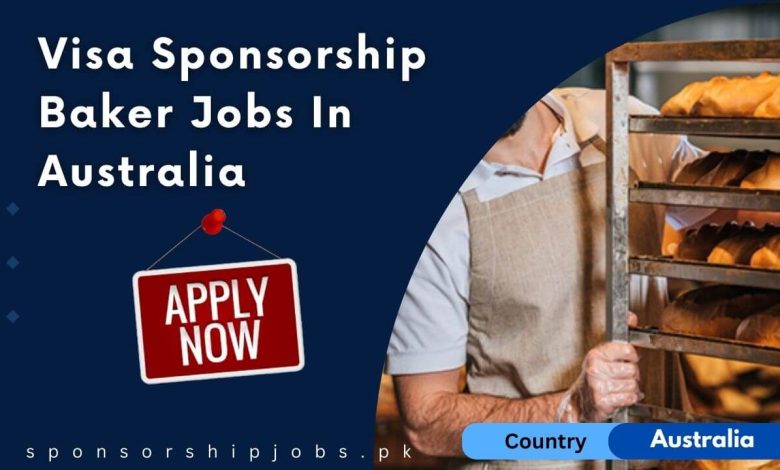 Visa Sponsorship Baker Jobs In Australia