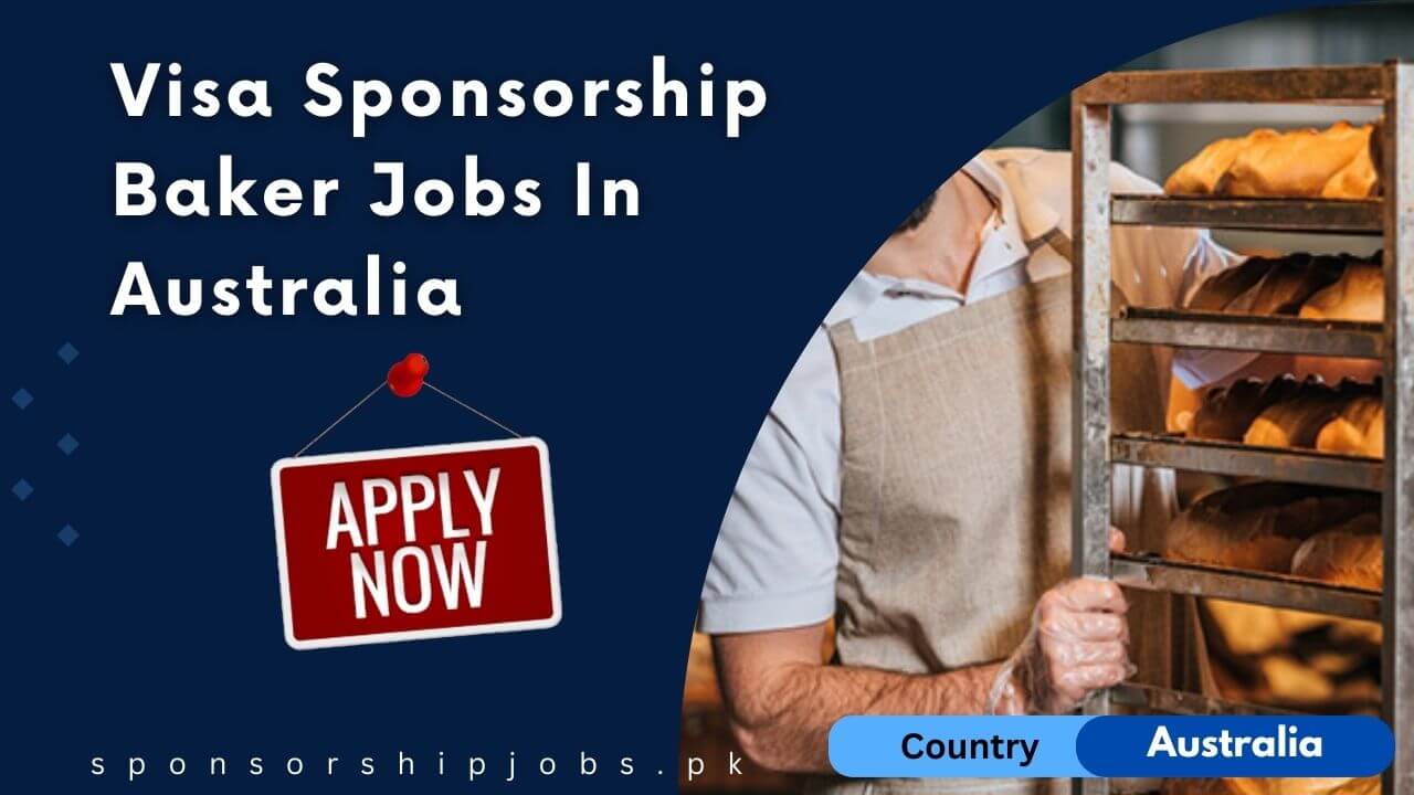 Visa Sponsorship Baker Jobs In Australia 2024 Apply Now