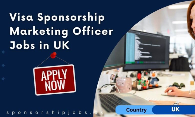 Visa Sponsorship Marketing Officer Jobs in UK