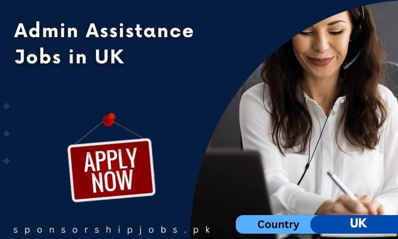 Admin Assistance Jobs in UK