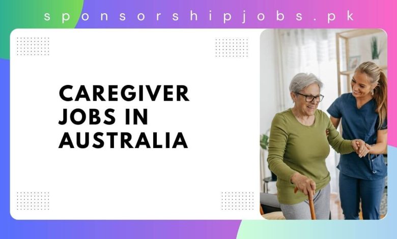 Caregiver Jobs in Australia