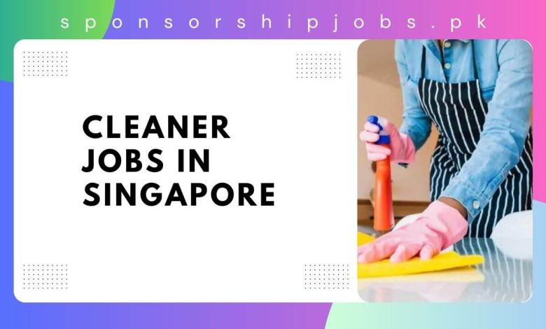 Cleaner Jobs in Singapore