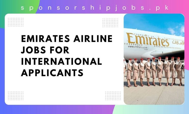 Emirates Airline Jobs for International Applicants