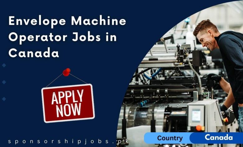 Envelope Machine Operator Jobs in Canada