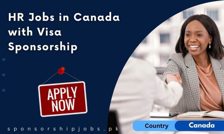 HR Jobs in Canada with Visa Sponsorship