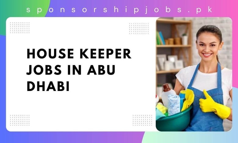 House Keeper Jobs in Abu Dhabi