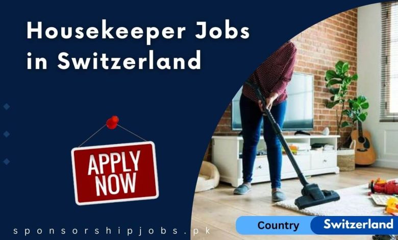 Housekeeper Jobs in Switzerland