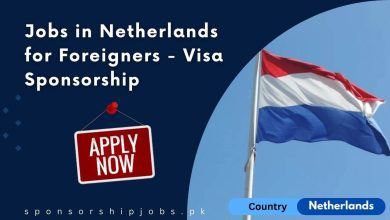 Jobs in Netherlands for Foreigners - Visa Sponsorship