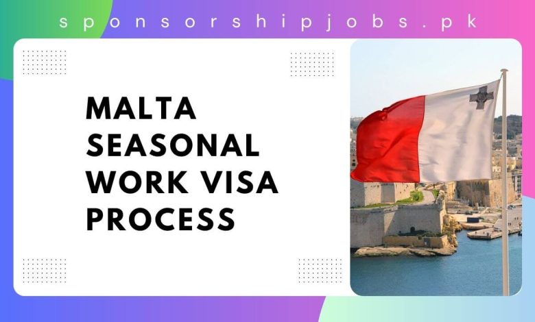 Malta Seasonal Work Visa Process