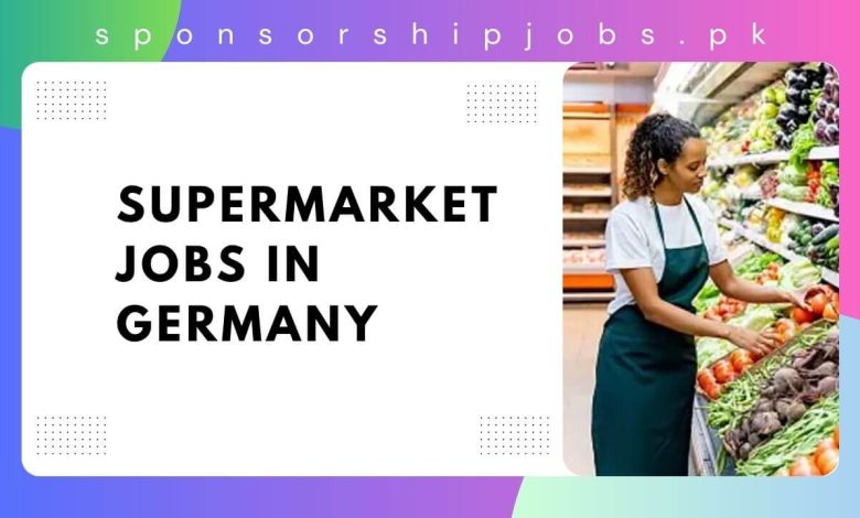 Supermarket Jobs in Germany