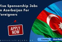 Visa Sponsorship Jobs in Azerbaijan For Foreigners