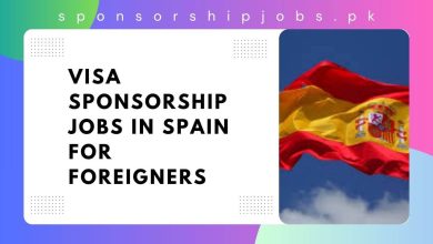 Visa Sponsorship Jobs in Spain For Foreigners