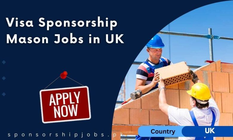 Visa Sponsorship Mason Jobs in UK