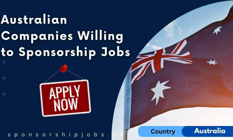 Australian Companies Willing to Sponsorship Jobs