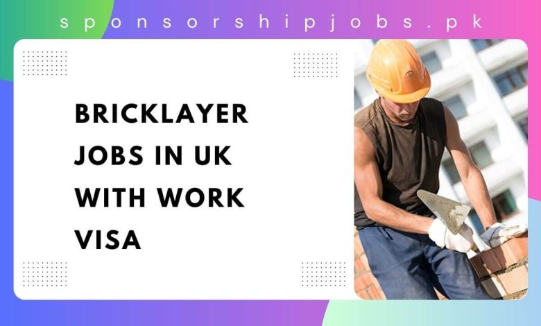 Bricklayer Jobs in UK with Work Visa