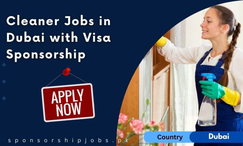 Cleaner Jobs in Dubai with Visa Sponsorship