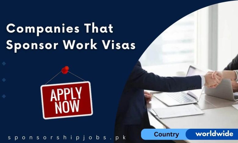 Companies That Sponsor Work Visas